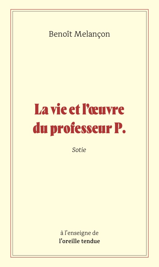 La vie et l&rsquo;uvre du professeur P., 2022, couverture